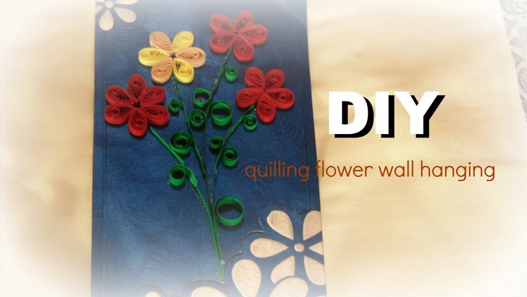 PAPER CRAFT: How To Make Paper Quilling Flower Wall Hanging-Easy & Simple WALL ART DIY