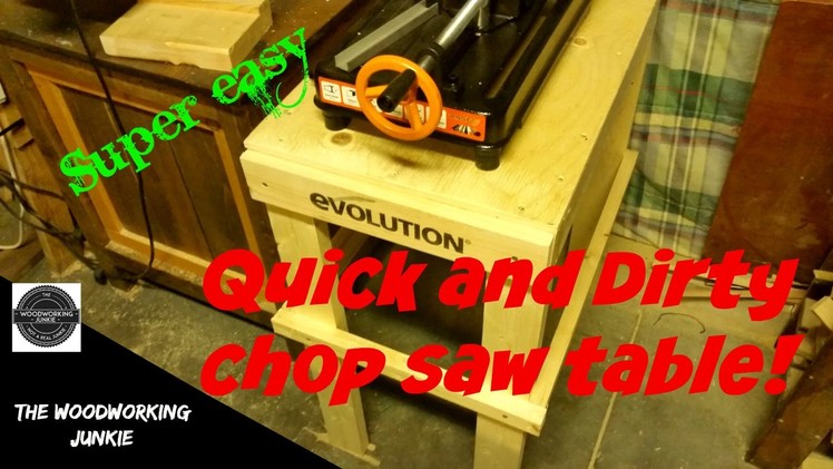 Quick and Dirty DIY Chop Saw Table. Super Easy Way