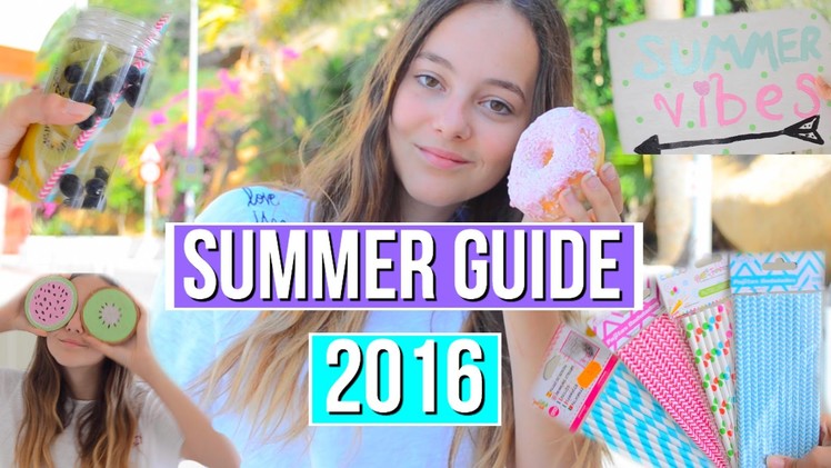 SUMMER GUIDE!! Outfits, DIY'S, snacks!