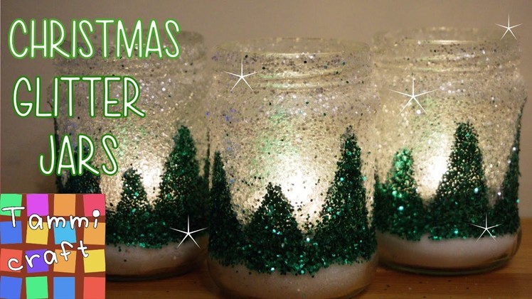 Christmas Glitter Jars - Tutorial - Christmas Decoration