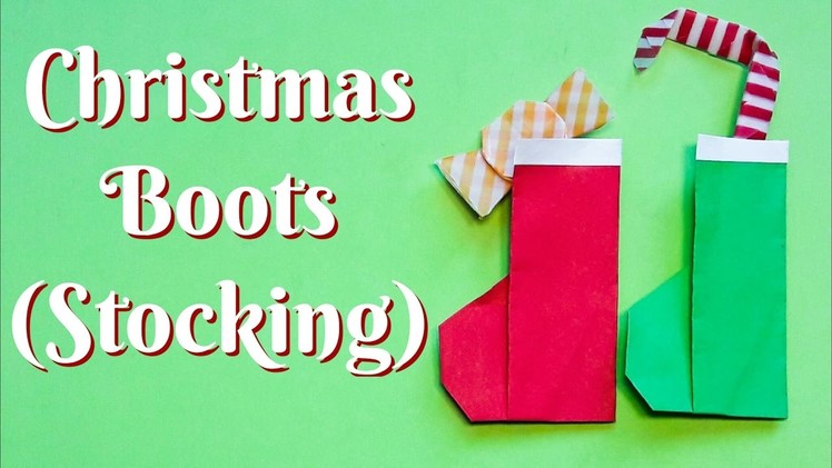Christmas Sock - Boots - Stocking 1 Origami easy to fold easy to follow HD tutorial