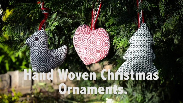 Hand woven Christmas ornaments, part 1