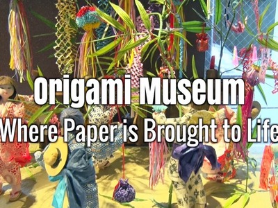 Origami Museum : Where Paper is Brought to Life 【Moving Japan】