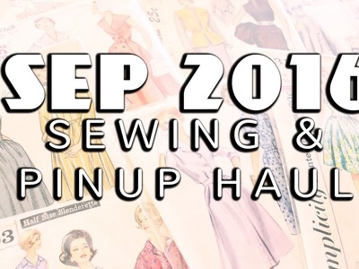 September 2016 Pinup Sewing Haul! | Vintage on Tap