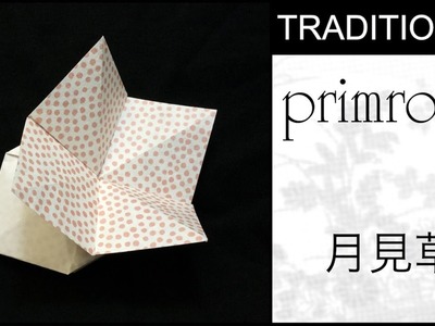 Traditional Origami Primrose Tutorial
