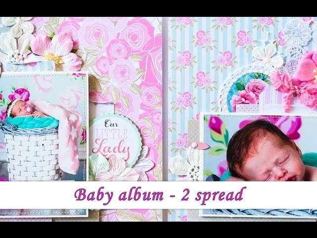 Baby scrapbook album 2nd spread - tutorial by Ola Khomenok