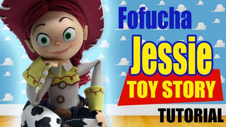 Fofucha Jessie Toy Story Tutorial