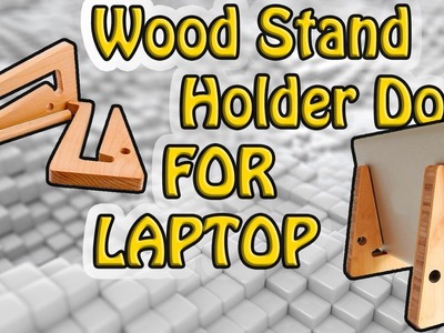 How to make a Wood Stand Holder Dock FOR LAPTOP [DIY]