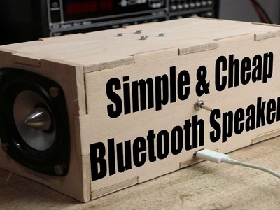 Make your own Simple & Cheap Portable Bluetooth Speaker