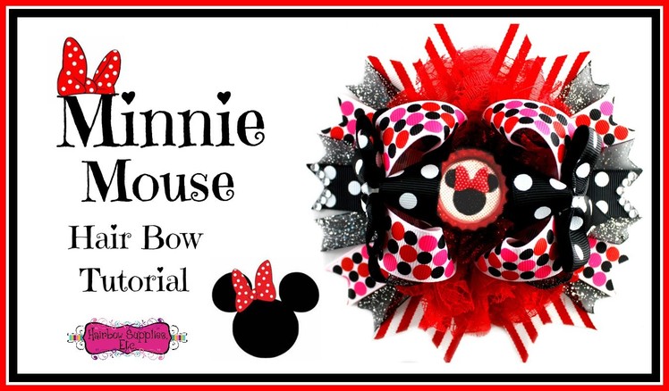 Minnie Mouse Hair Bow Tutorial - Hairbow Supplies, Etc.