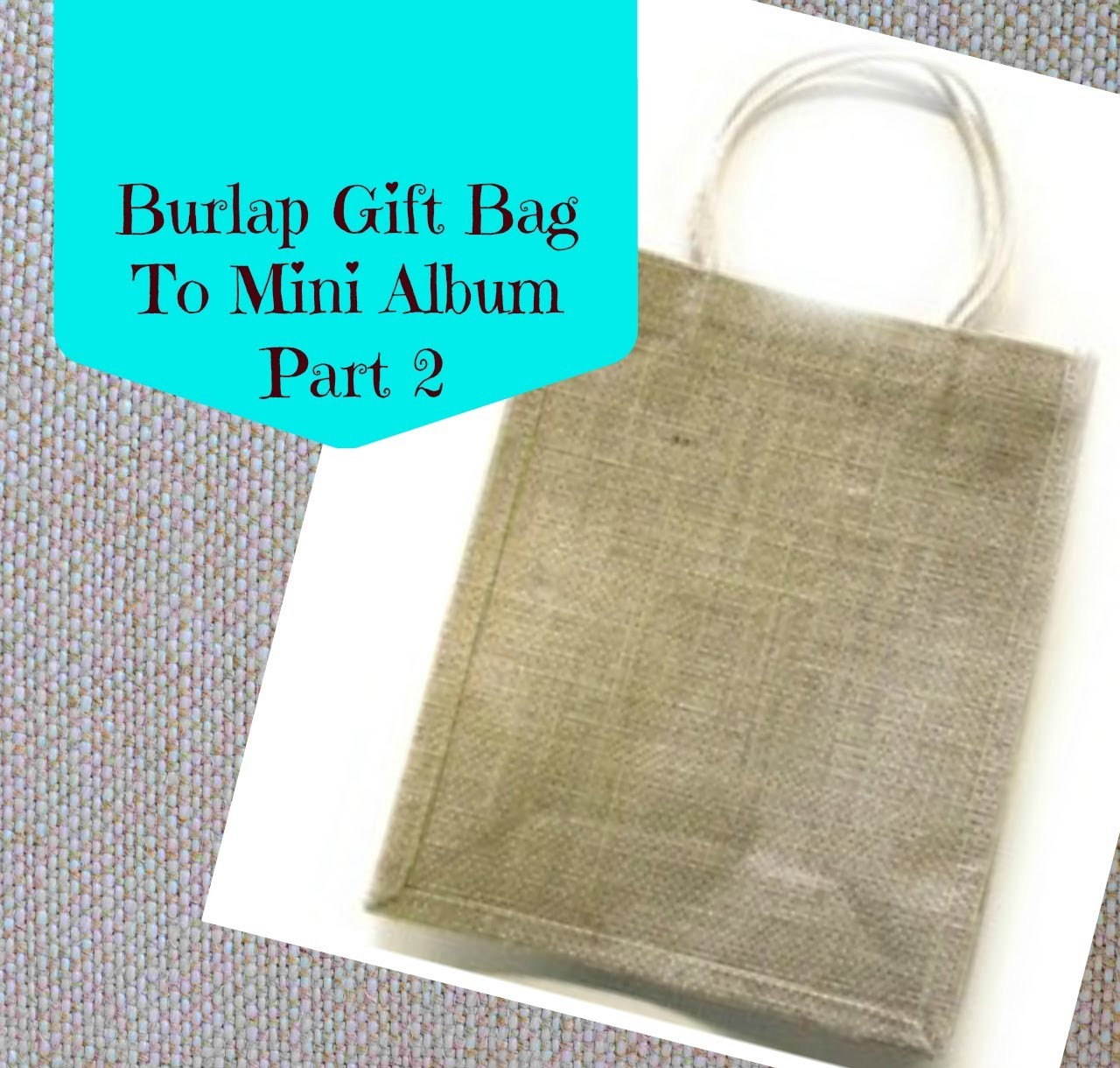 Burlap Gift Bag Mini Album Using WRMK Flower Punch Board Part 2