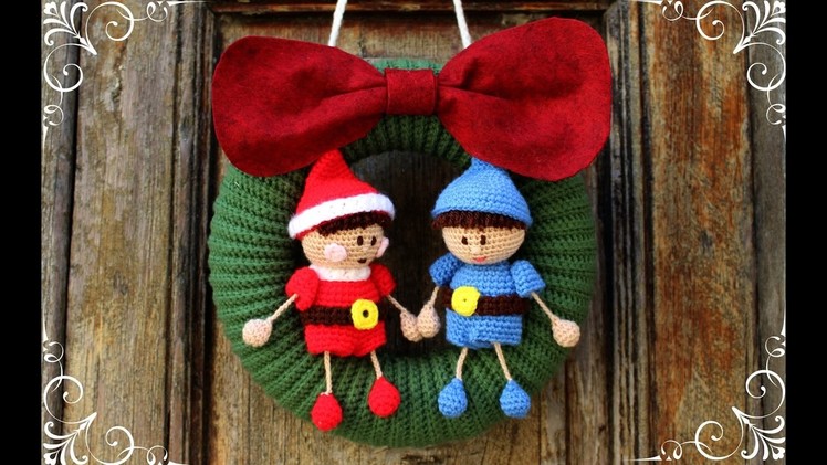 Christmas wreth with elfs | World Of Amigurumi