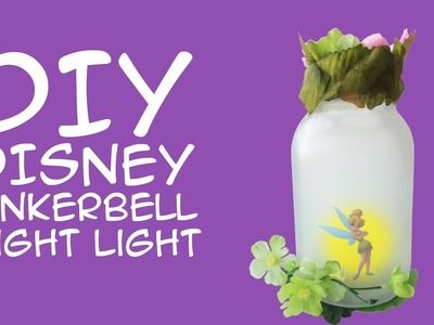 Disney DIY Tinkerbell Night Light: Crafty McFangirl Tutorial