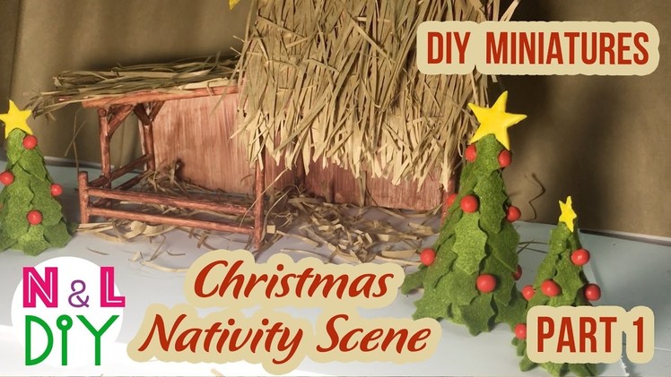DIY Miniature Christmas Nativity Scene | How to make a Miniature Christmas Crib | Part 1