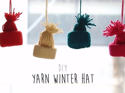 DIY : Yarn Winter Hat Ornaments