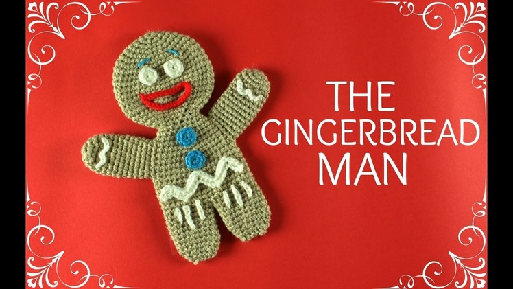 How to crochet the Gingerbread Man | World Of Amigurumi