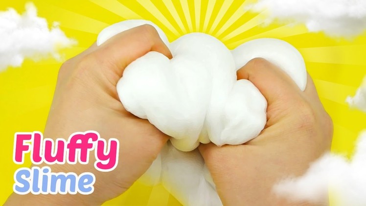 How To Make Fluffy Slime DIY - Cloud Slime!!!