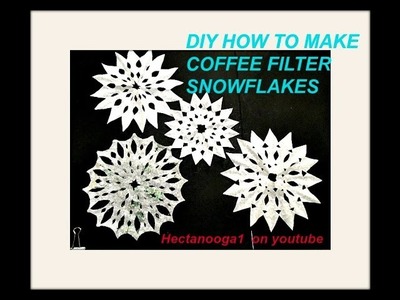 Paper snowflakes, COFFEE FILTER SNOWFLAKES, Easy cut out snowflakes, PAPER CRAFTS, Christmas