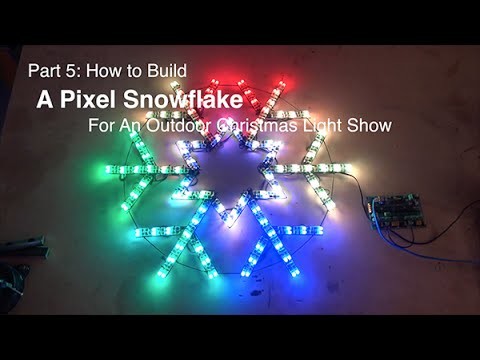 Part 5: How to build a Pixel Snowflake for an outdoor Christmas light show