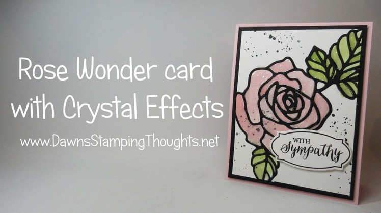 Rose Wonder card using Crystal Effects from Stampin'Up!