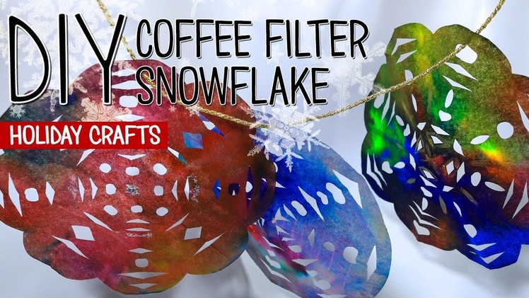 DIY Coffee Filter Snowflake | Holiday Crafts