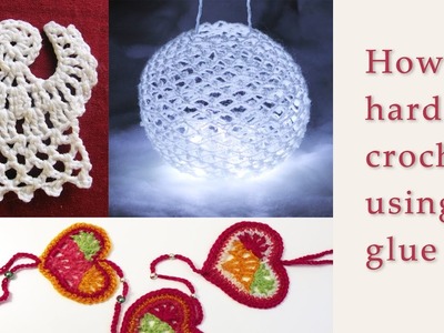 How to harden crochet using white glue