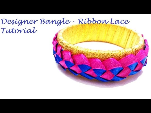 How to make designer bangle using lace and ribbons