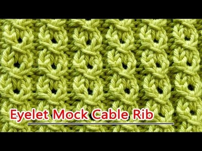 Eyelet Mock Cable Rib