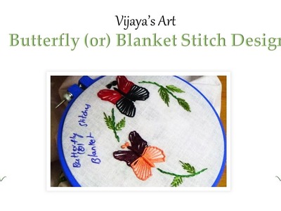 Hand Embroidery Butterfly Design - Butterfly (or) Blanket Stitch Design