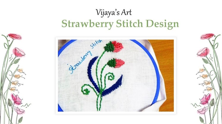 Hand Embroidery stitches - Strawberry & Romanian Stitches