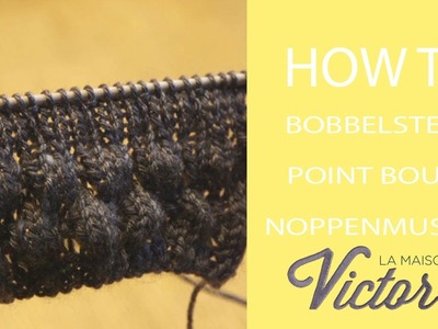 How to: bobbelsteek.point boule.noppenmuster