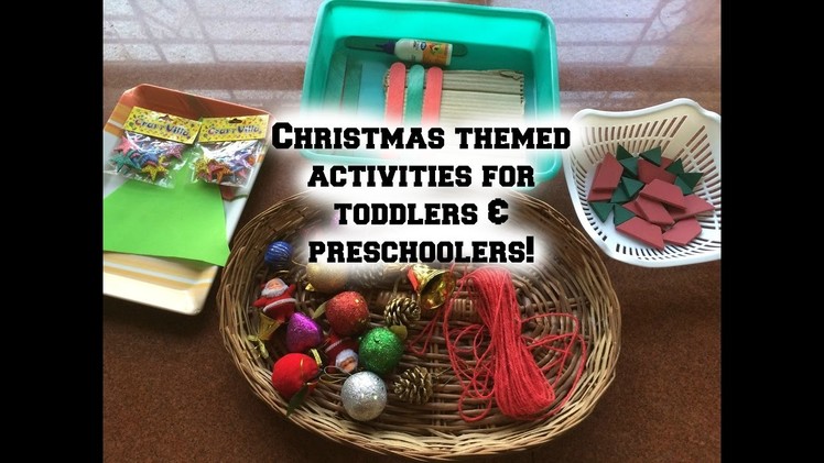 NEW Series! Christmas themed activities for toddlers & preschoolers - week 1