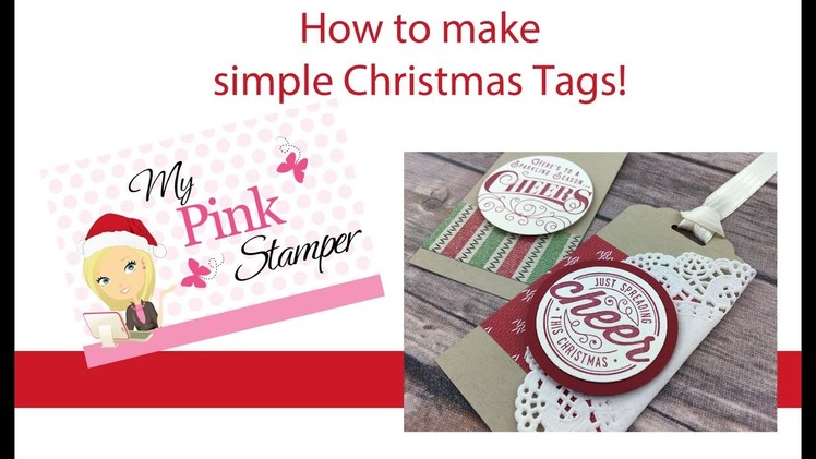 Stampin' Up! Easy Christmas Tags with Here's to Cheers Stamp Set