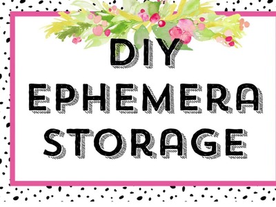 DIY Ephemera Storage