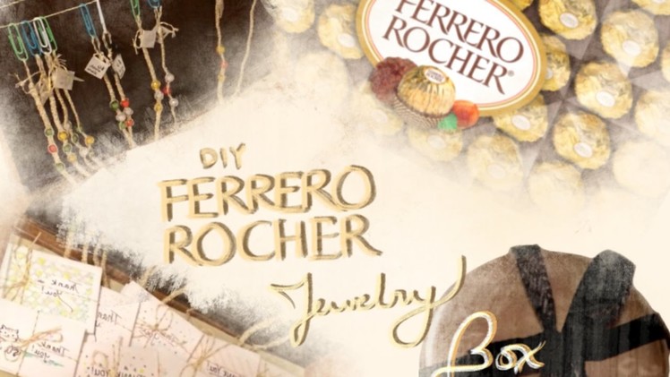 DIY jewelry boxes from Ferrero Rocher box