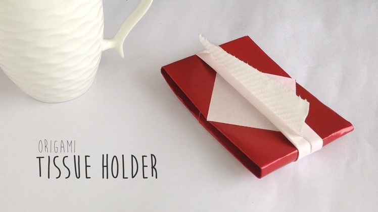 How to Fold : Origami Tissue Holder