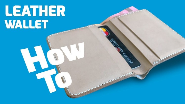 How-To: Hand stitch a leather bi-fold wallet