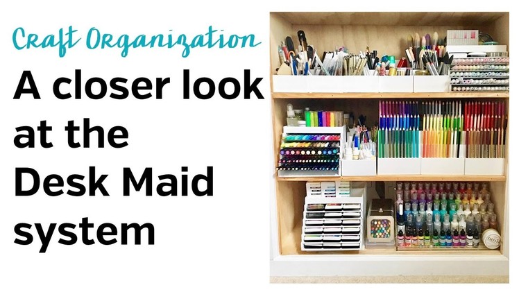 Organizing your craft supplies with the Desk Maid System