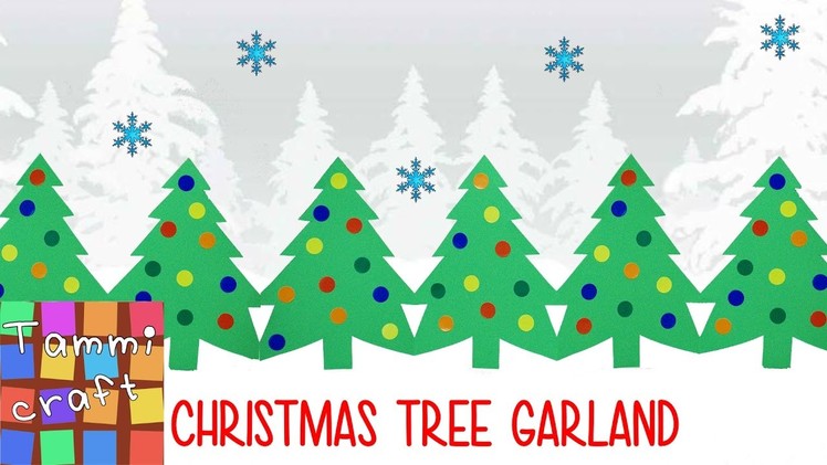 Paper Christmas Tree Garland - Tutorial - Great for Kids