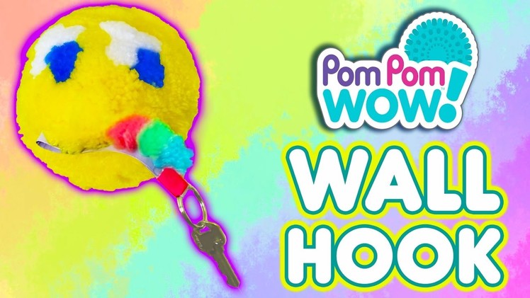 Pom Pom Wow Fun DIY Wall Hook | Official PomPom Wow