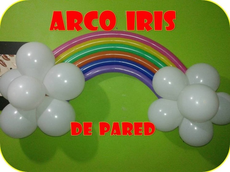 ARCO IRIS CON GLOBOS (para pared)