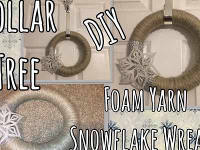 Dollar Tree DIY: Foam + Yarn Snowflake Wreath | Christmas Holiday How To