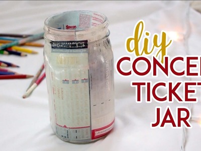 How to Make a DIY Concert Ticket Jar