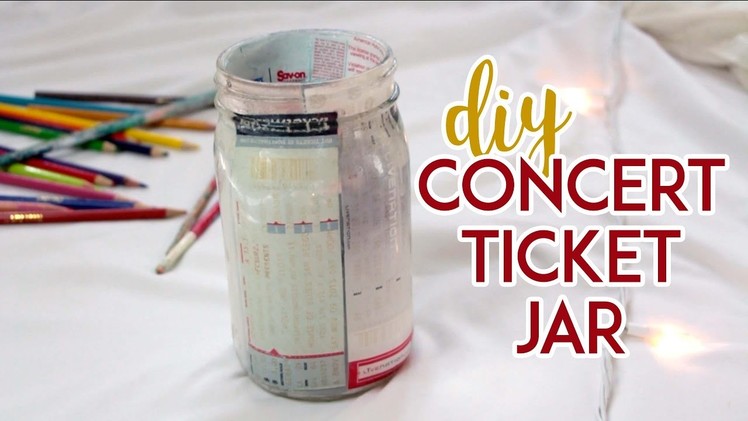 How to Make a DIY Concert Ticket Jar