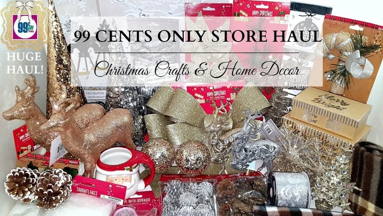 HUGE 99 CENTS ONLY STORE HAUL ~ Christmas Craft Supplies & Cute Home Decor Items!