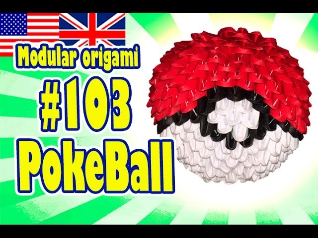 3D MODULAR ORIGAMI #103 PokeBall. Poké Ball. Pokeball. Pokemon Go