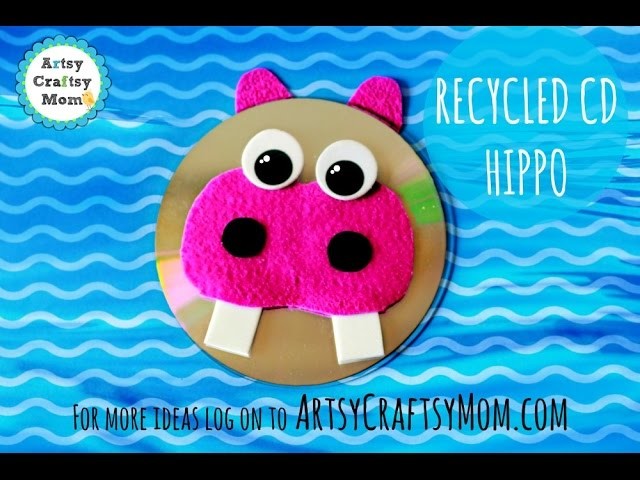 Recycled CD craft - Make a Hippopotamus