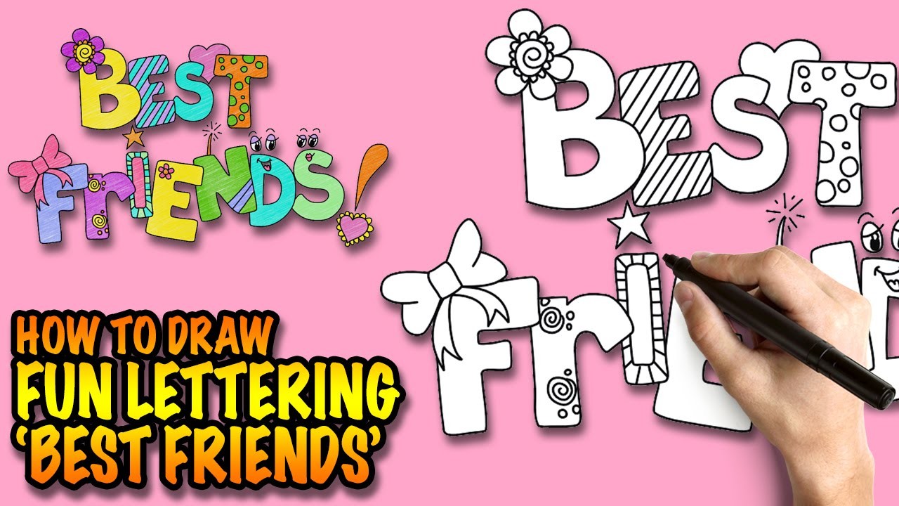 How To Draw Best Friends Fun Lettering Easy Step By Step Drawing Lessons For Kids Enjoy the videos and music you love, upload original content, and share it all with friends, family, and the world on youtube. mycrafts com