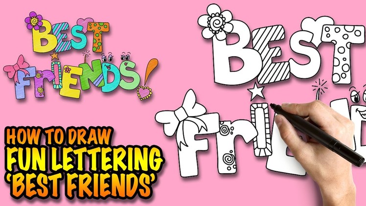 How to draw Best Friends - Fun Lettering - Easy step-by-step drawing lessons for kids