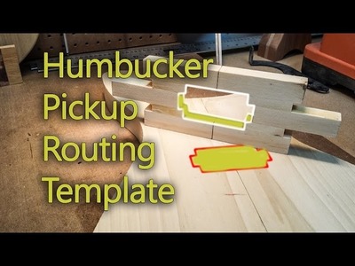 How To Make A Humbucker Router Template